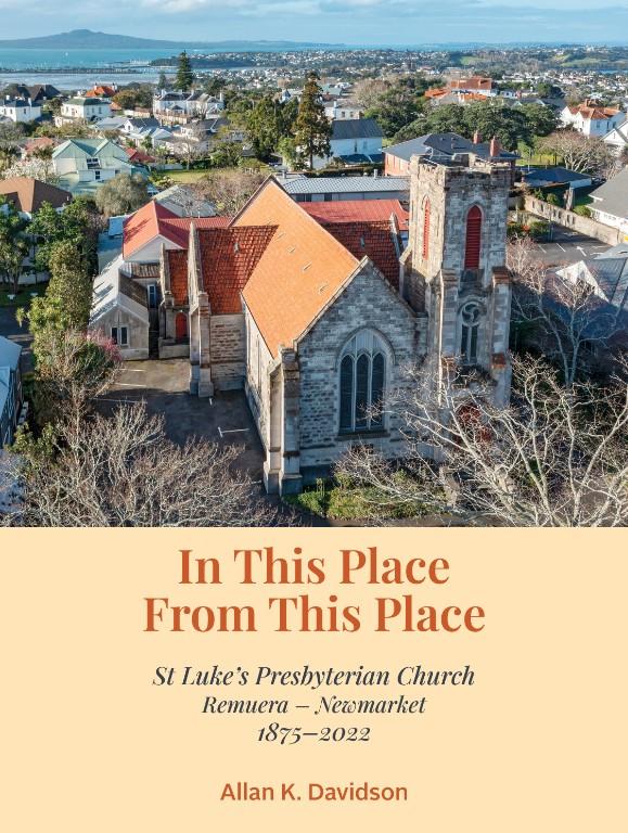 History of St Luke's Church - In This Place From This Place in Waitakere - Image 1