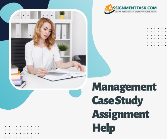 Get Professional Management Case Study Assignment Help Service in Sidcup - Image 1