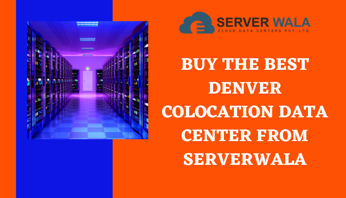 Buy the Best Denver Colocation Data Center From Serverwala in Denver - Image 1