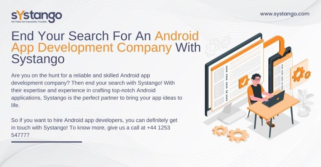 End Your Search For An Android App Development Company With Syst in Hammersmith - Image 1