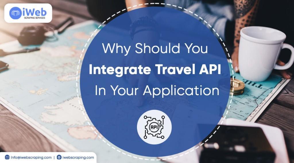 Why Should You Integrate Travel API In Your Application in Houston - Image 1