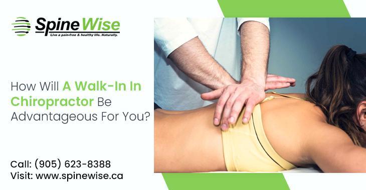 How Will A Walk-In In Chiropractor Be Advantageous For You in Clarington - Image 1