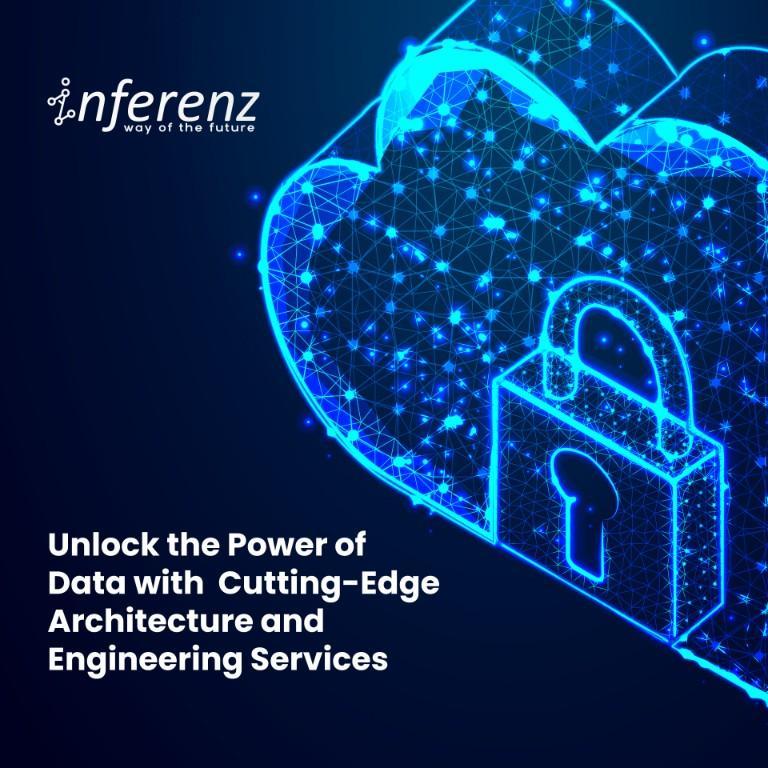 Data Design, Architecture & Engineering Services - Inferenz in Sarkhej - Image 1