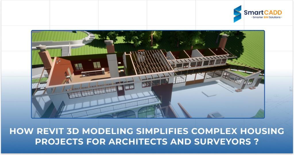How Revit 3D Modeling Simplifies Complex Housing Projects for Ar in Ahmedabad - Image 1