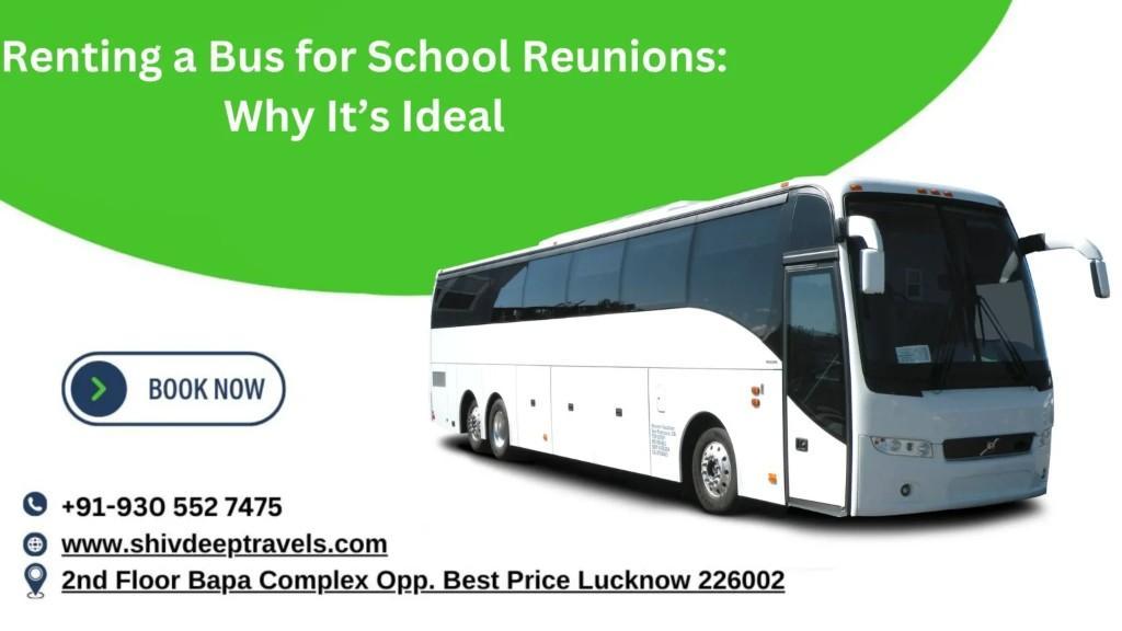 School Reunion Unforgettable with a Rented Bus! in Lucknow - Image 1