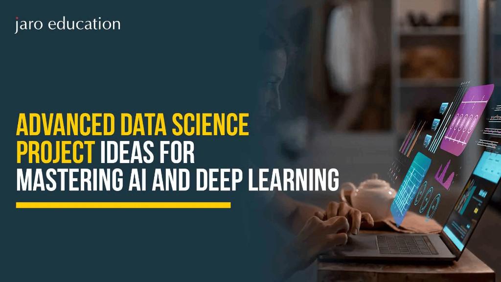 Advanced Data Science Project Ideas for Mastering AI and Deep in Mumbai - Image 1