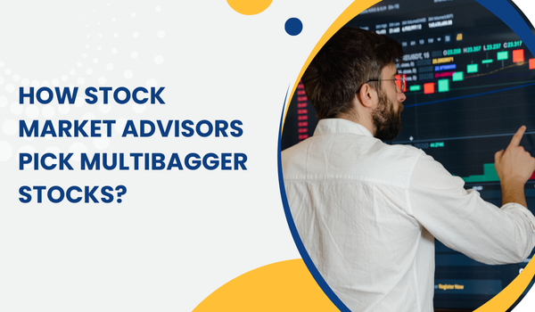 How Stock Market Advisors Pick Multibagger Stocks in Delhi - Image 1