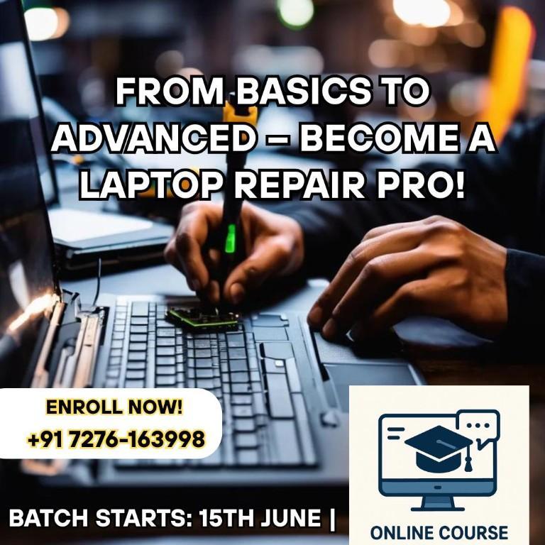 BASIC TO ADVANCED LAPTOP CHIP LEVEL REPAIRING ONLINE CLASS in Colāba - Image 1