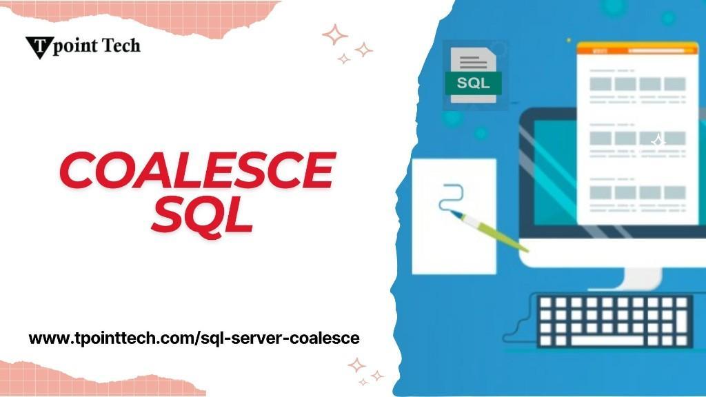 COALESCE SQL – Handle Null Values Smartly! in India - Image 1