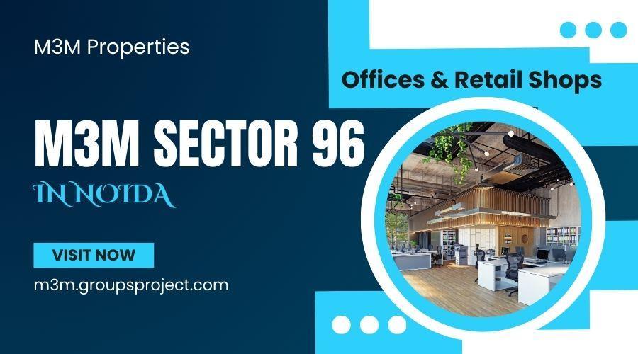 M3M Project In Noida - Offices & Retail Shops In Sector 96 in Gautam Budh Nagar - Image 4