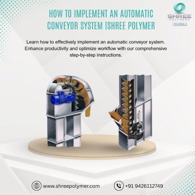 How to Implement an Automatic Conveyor System |shree polymer in India - Image 1