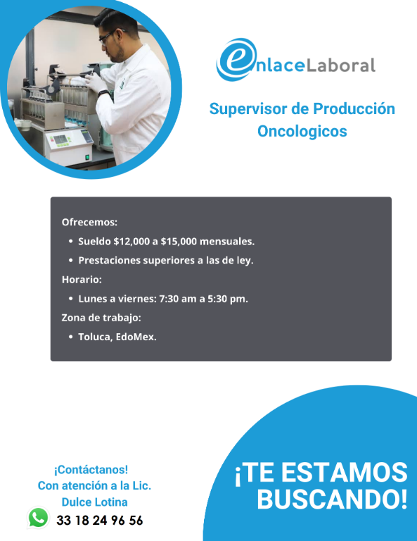 SUPERVISOR DE PRODUCCION ONCOLOGICOS// en Huixquilucan - Imagen 1