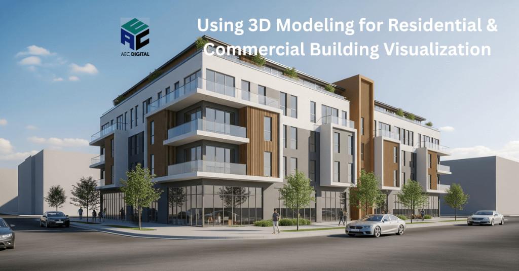 3D Modeling for Residential & Commercial Building Visualization in Gurgaon - Image 1