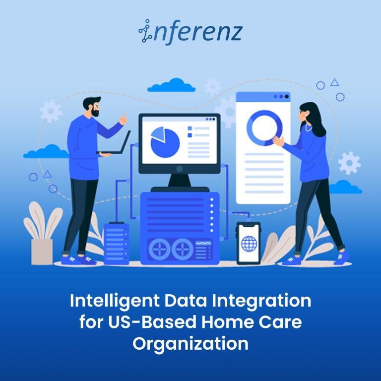 Intelligent Data Integration for US-Based Home Care Organization in India - Image 1
