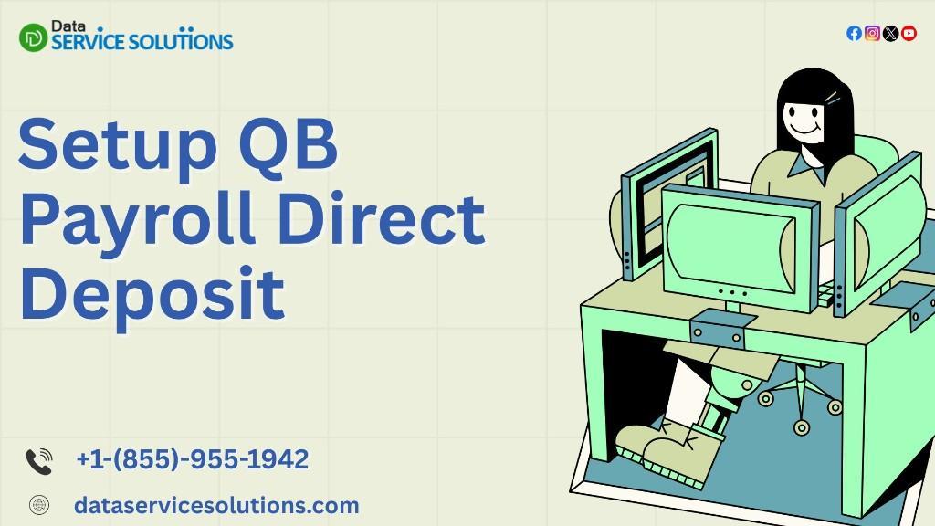 Easy Start Setting Up QuickBooks Payroll Direct Deposit in United States - Image 1