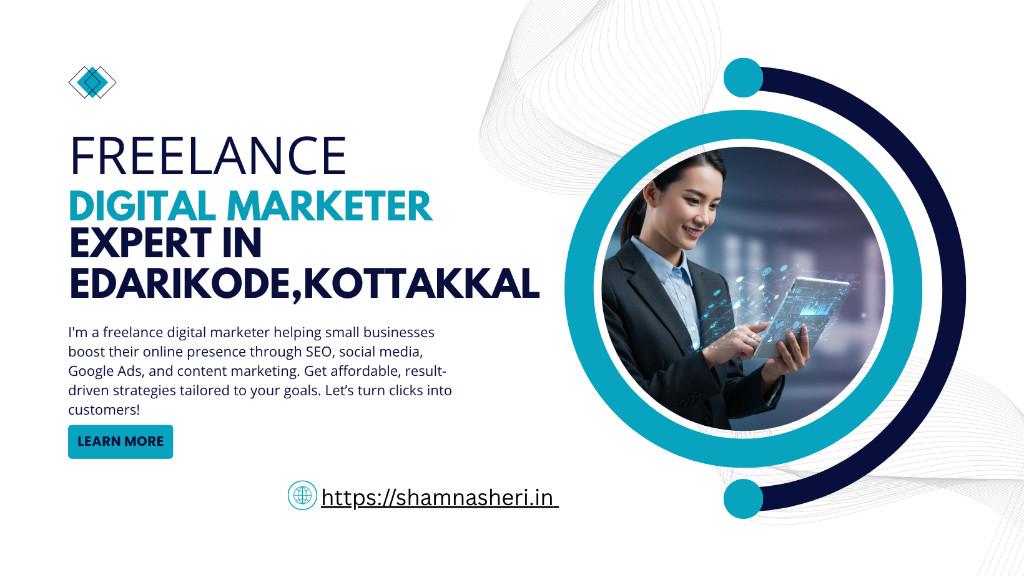 freelance digital marketer in edarikode and kottakkal in Kottakkal - Image 1