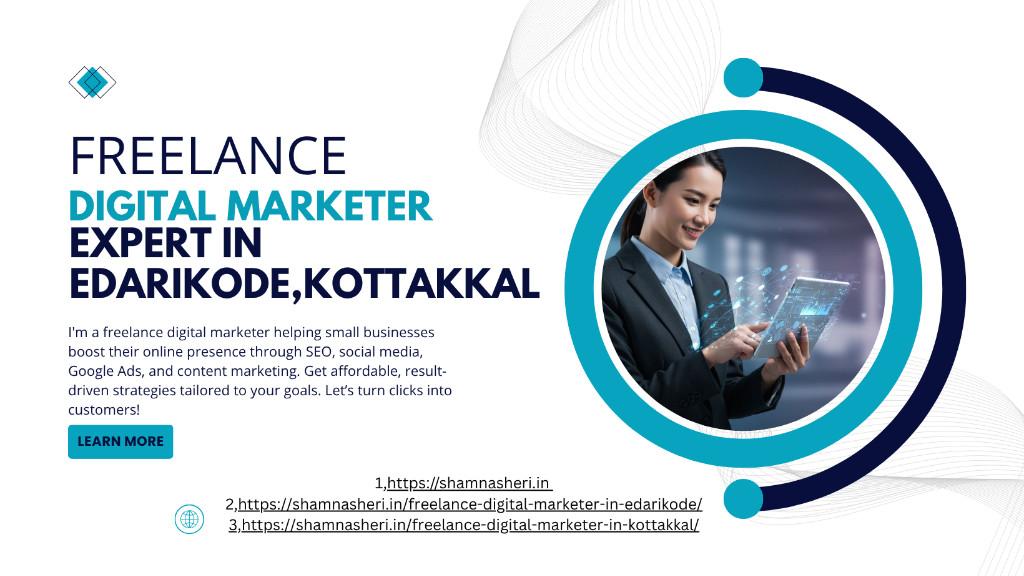 freelance digital marketer in edarikode and kottakkal in Kottakkal - Image 1