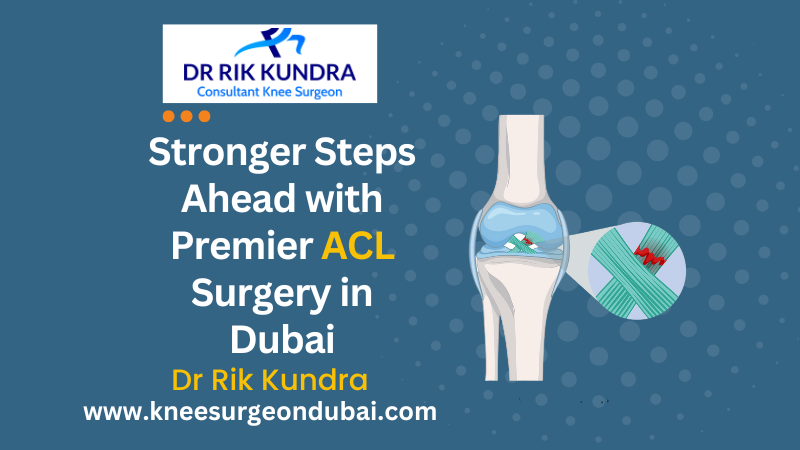 ACL Surgery Dubai | Dr Rik Kundra in Dwārka - Image 2