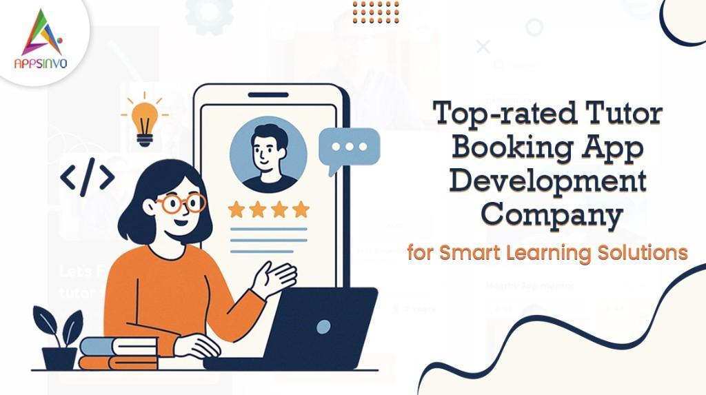 Appsinvo - Top-rated Tutor Booking App Development Company in India - Image 1