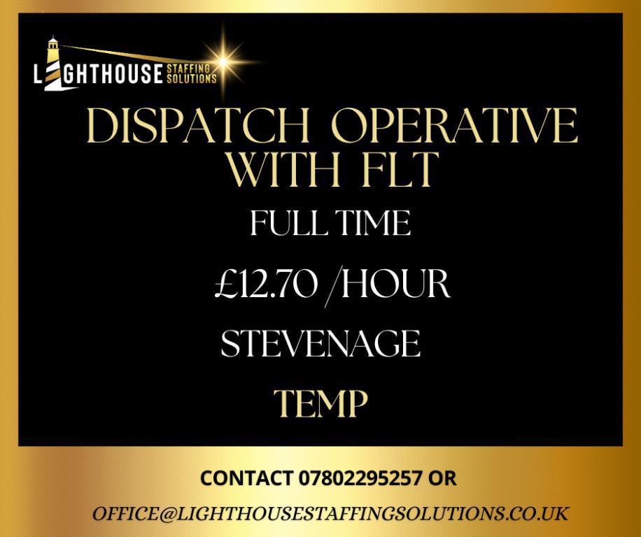 Dispatch Operative with FLT in Stevenage - Image 1