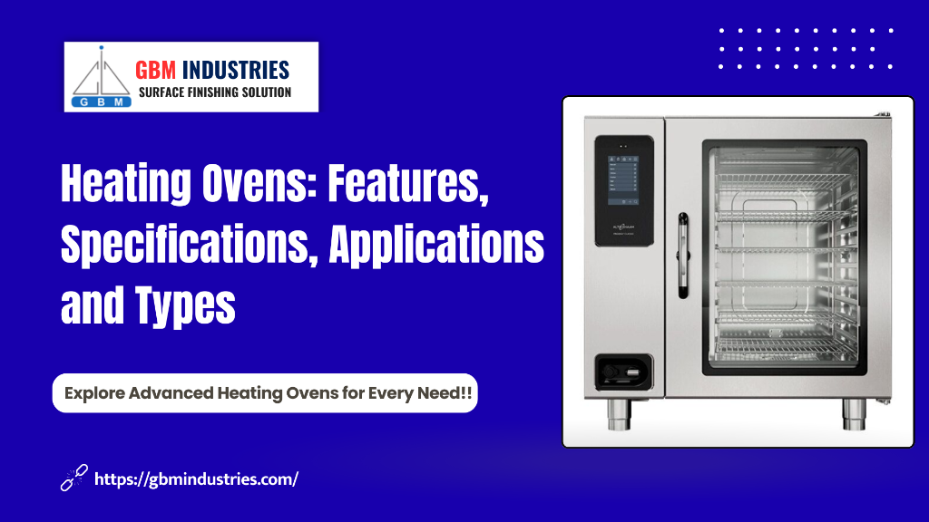 Heating Ovens Features, Specifications & Industrial Applicatio in Bahādurgarh - Image 1