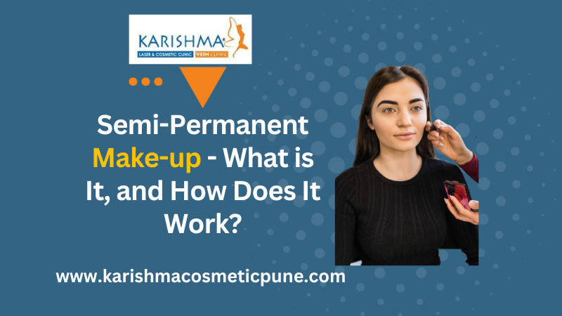 Semi Permanent Makeup - Karishma Cosmetic in India - Image 3