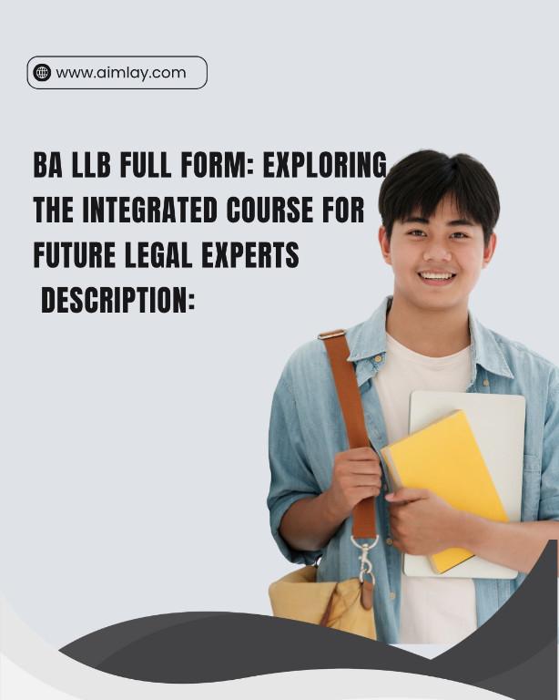 BA LLB Full Form Exploring the Integrated Course for Future Leg in Rohini - Image 1