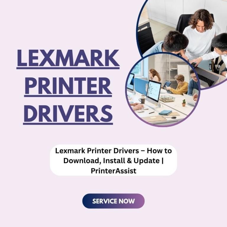 Lexmark Printer Drivers Download & Installation | Printerassist in Hyderabad - Image 1