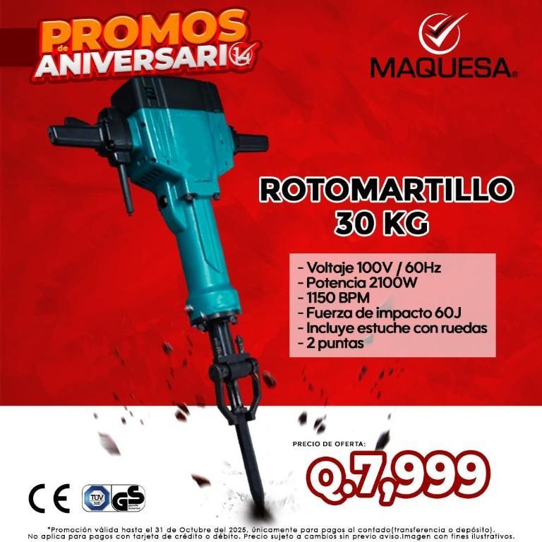 PROMOS ANIVERSARIG MAQUESA® ROTOMARTILLO 30 KG 2025 en Guatemala - Imagen 1