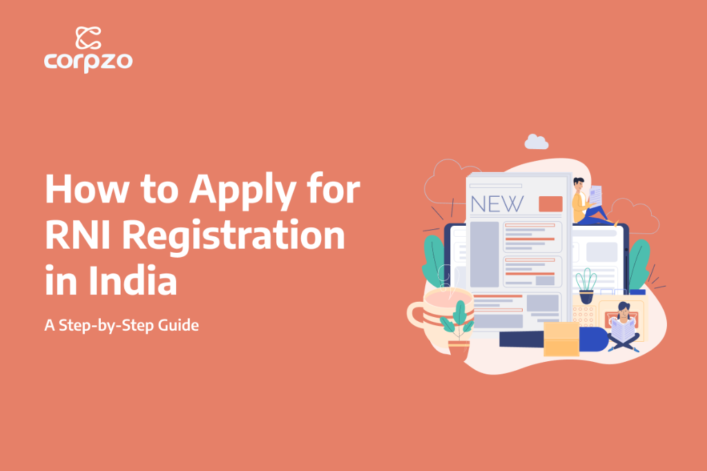 Looking to Start a Publication How to Obtain RNI Registration in India - Image 2