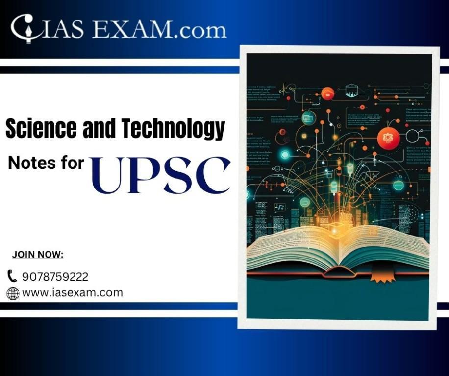 Science and Technology Notes for UPSC in India - Image 1