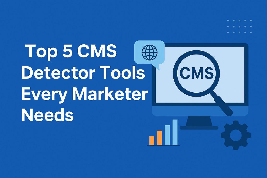 Top 5 CMS Detector Tools Every Marketer Needs in India - Image 1