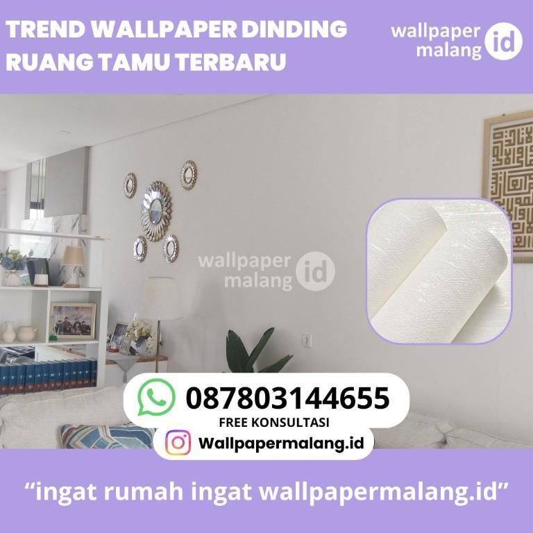 TREND WALLPAPER DINDING RUANG TAMU TERBARU in Indonesia - Image 1