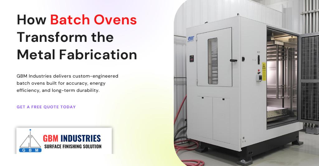 How Batch Ovens Transform the Metal Fabrication Process in Bahādurgarh - Image 1
