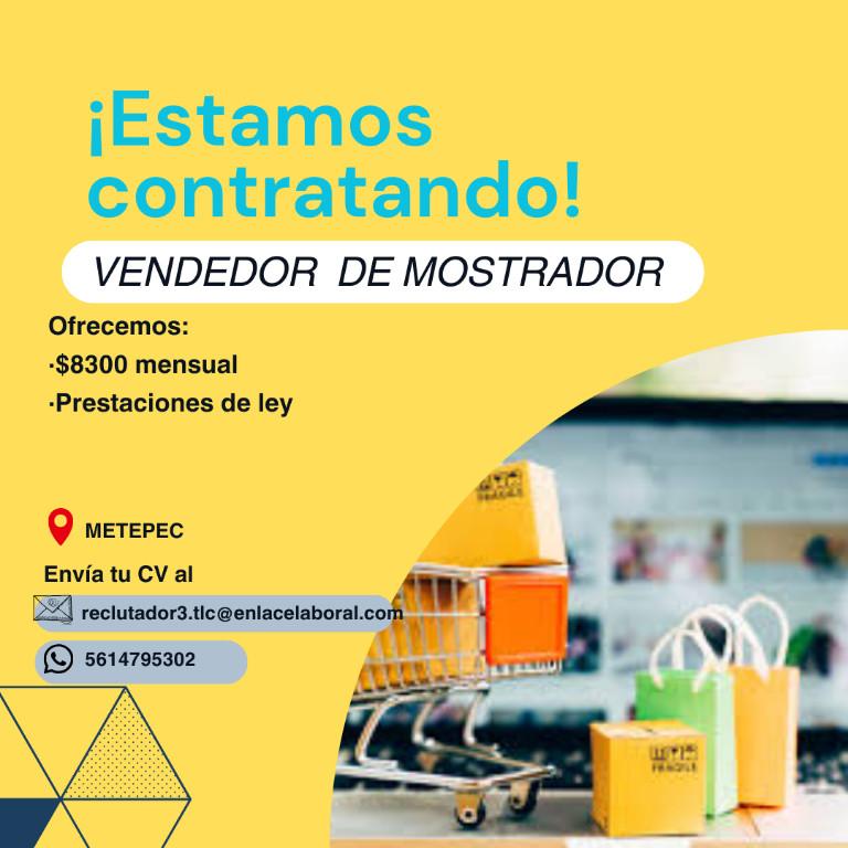 BUSCAMOS VENDEDOR DE MOSTRADOR en México - Imagen 1