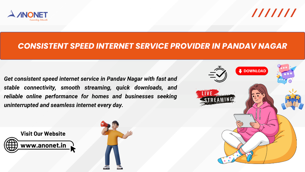 Consistent Speed Internet Service Provider in Pandav Nagar in India - Image 1