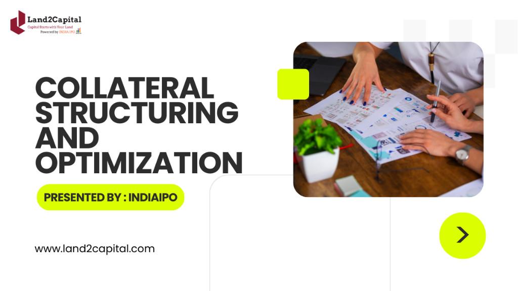 Collateral Structuring & Optimization Services in India in India - Image 1