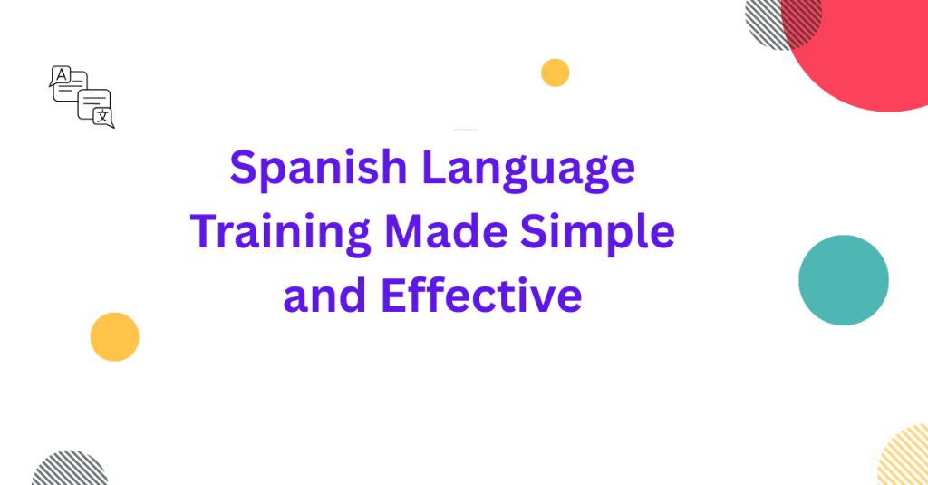 Spanish Language Training Made Simple and Effective in Palāni - Image 1