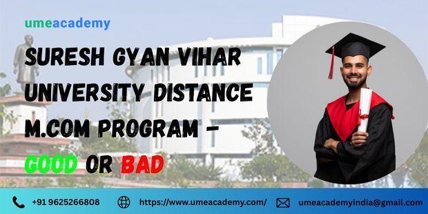 Suresh Gyan Vihar University Distance M.Com Program - Good or Ba in Noida - Image 1