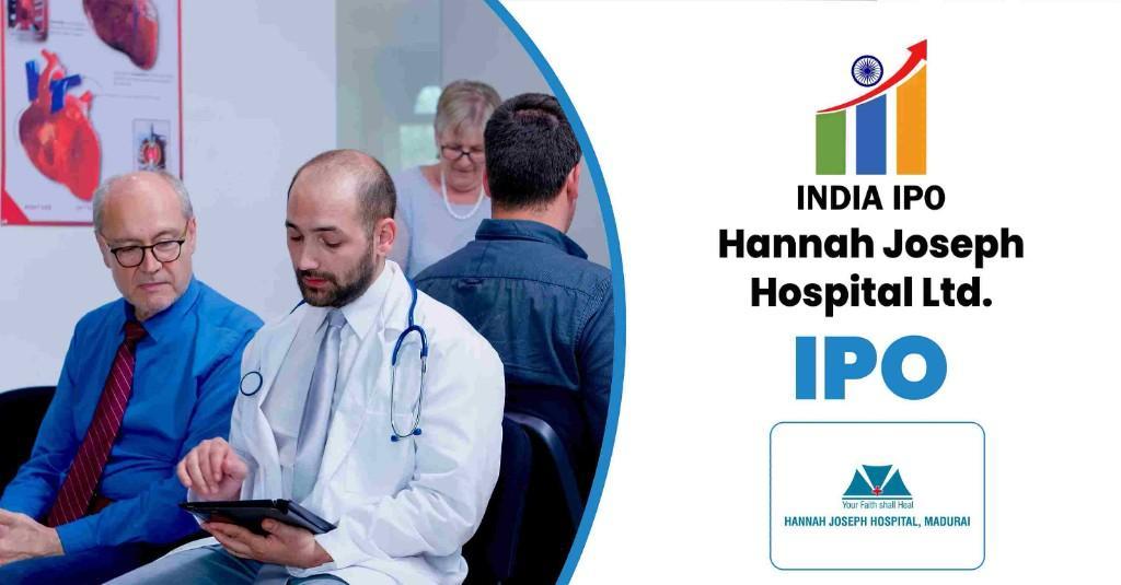 Hannah Joseph Hospital IPO Date, Price, GMP, Details in New Delhi - Image 1