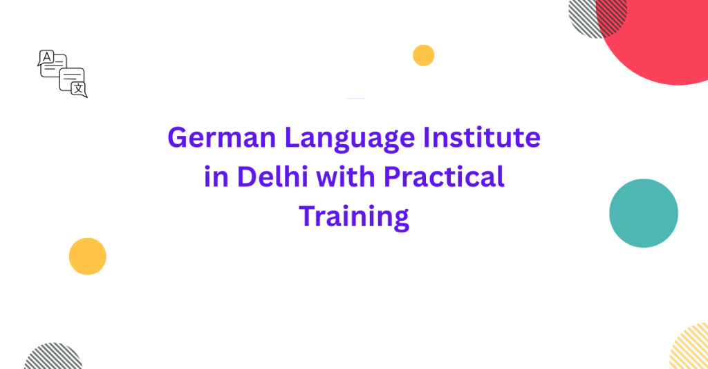 German Language Institute in Delhi with Practical Training in Palāni - Image 1
