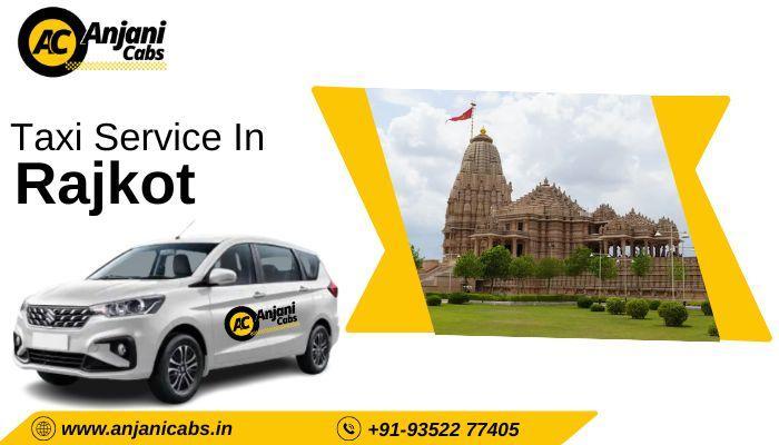 Book Cab Service In Rajkot - Anjani Cabs in India - Image 1
