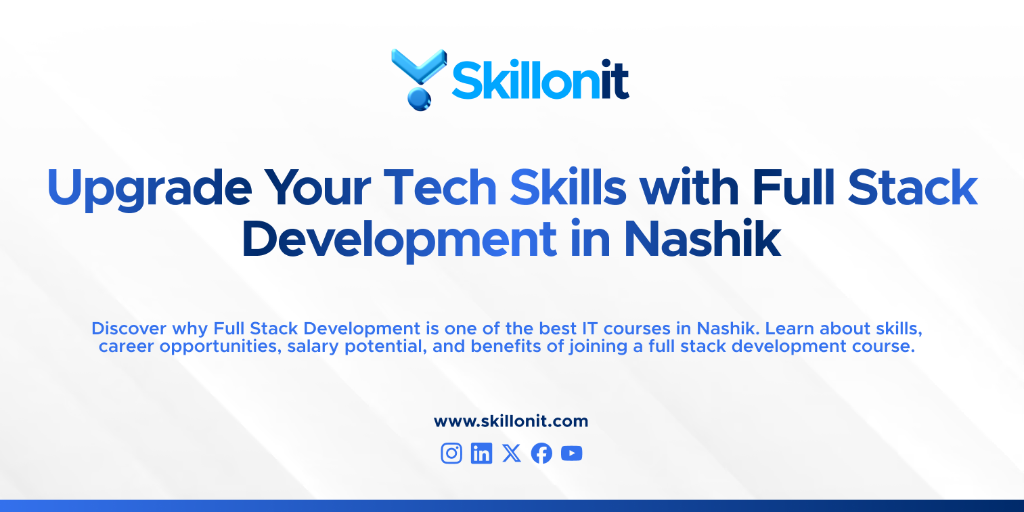 Why Full Stack Development Training in Nashik Is Worth It in India - Image 1