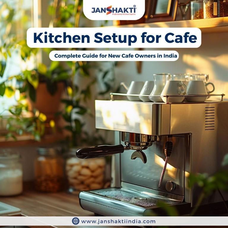 Kitchen Setup for Cafe Complete Guide for New Cafe Owners in India - Image 1