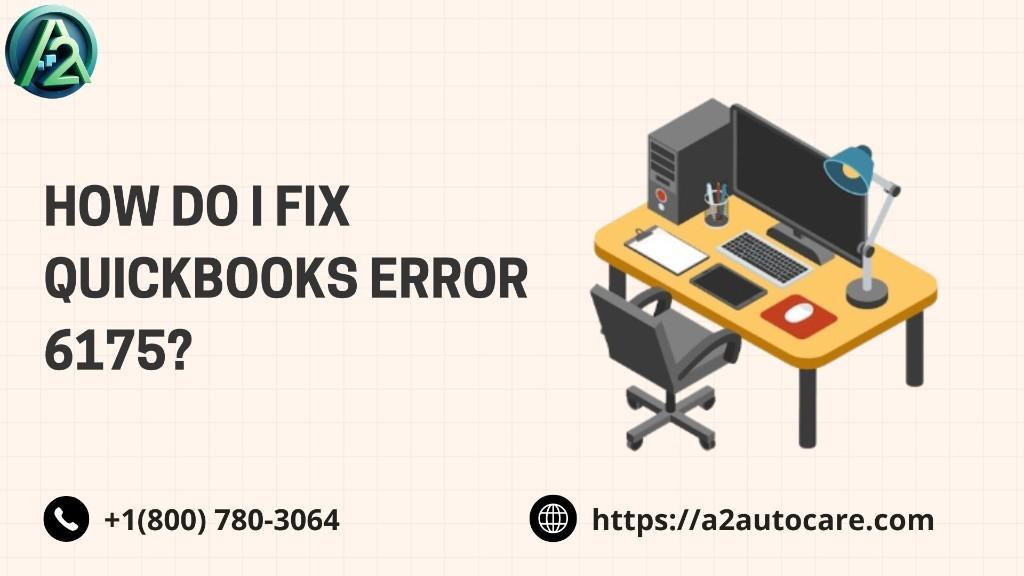 Fix QuickBooks Error 6175 When Database Server Fails in United States - Image 1