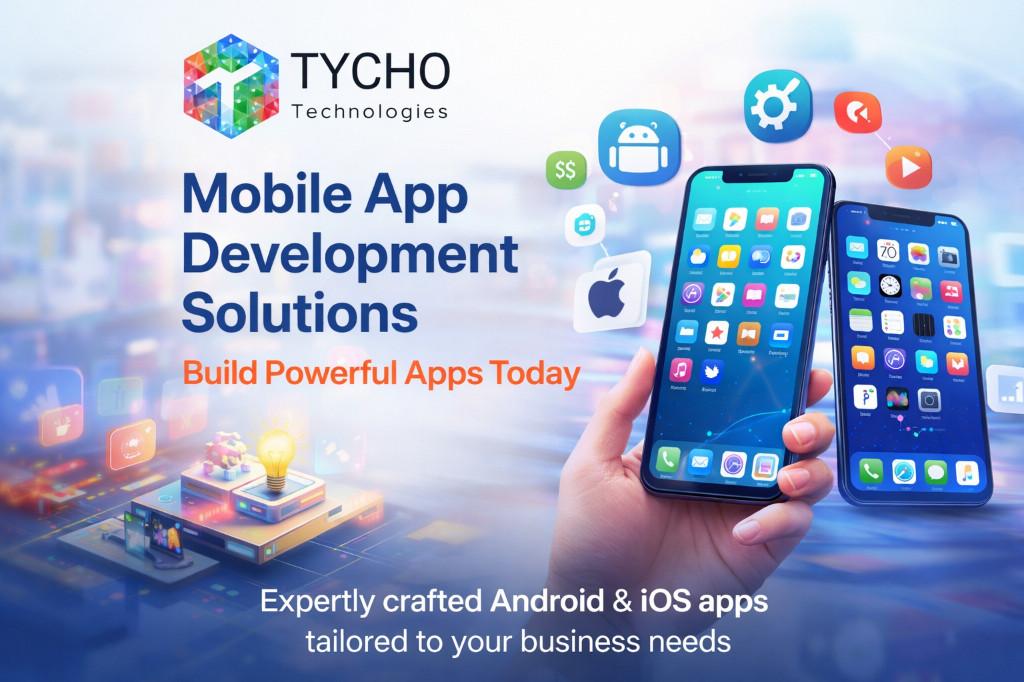 Mobile App Development Solutions by Tycho Technologies – Build P in Paharganj - Image 1