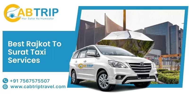 Affordable Rajkot to Surat Taxi Service – Safe & Reliable Rides in India - Image 1