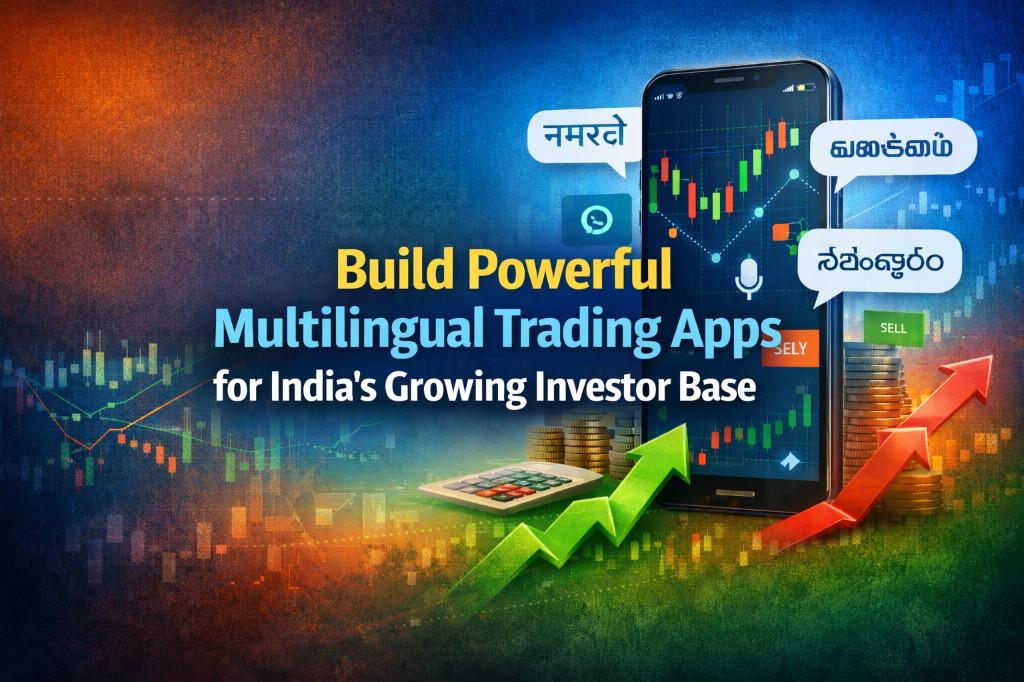 Build Powerful Multilingual Trading Apps for India in India - Image 1