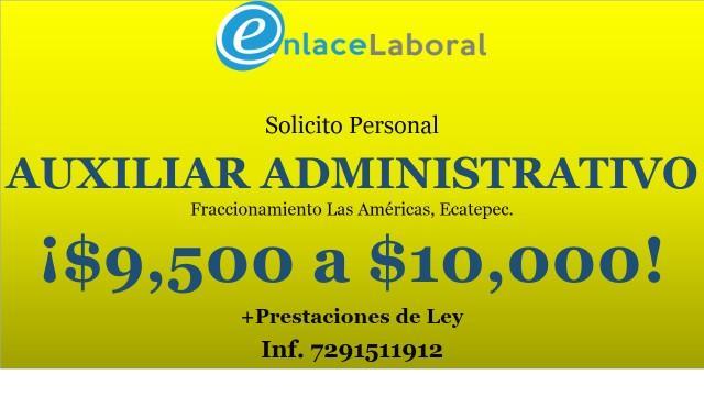 AUXILIAR ADMINISTRATIVO EN ECATEPEC en Santa María Chiconautla - Imagen 1