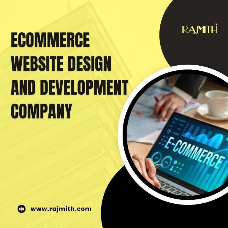 Ecommerce Website Design and Development Company by Rajmith in Gurgaon - Image 1
